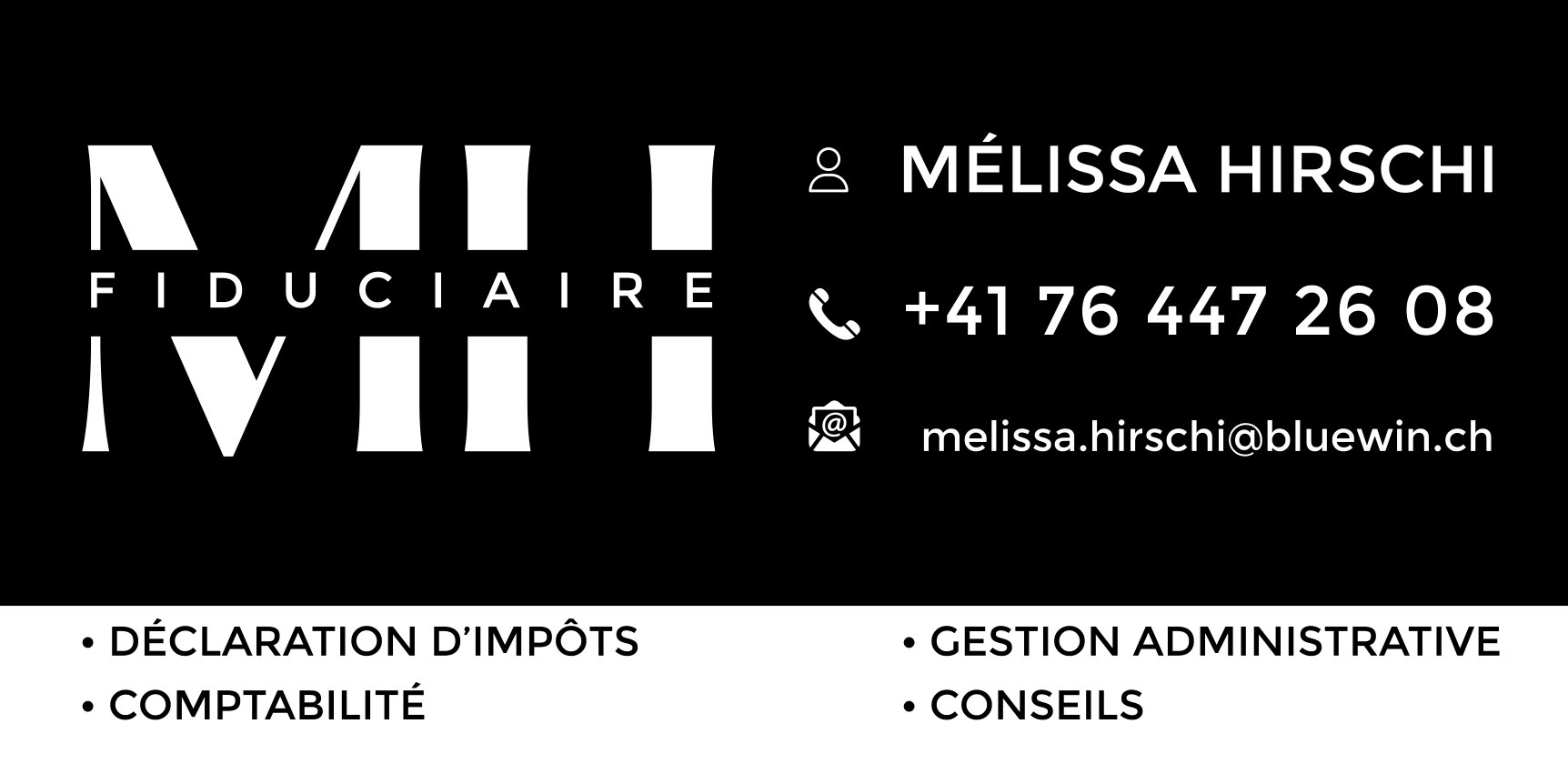 La bâche de 2 m : le logo, le nom de Mélissa Hirschi, son téléphone et les prestations